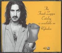 "The Frank Zappa Catalog is available on Rykodisc"
